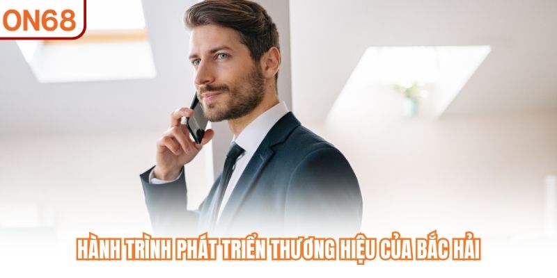 Hành trình phát triển thương hiệu của Bắc Hải