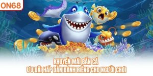Khuyến Mãi Bắn Cá