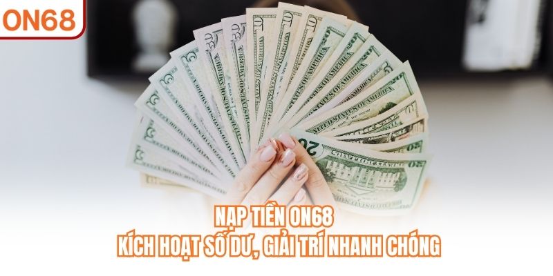 Nạp Tiền ON68