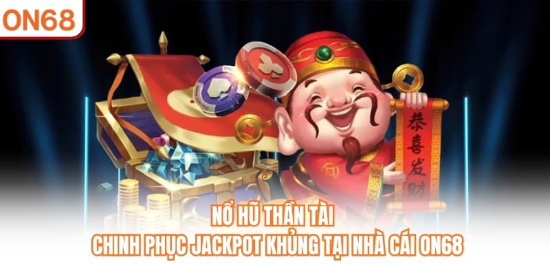 Nổ Hũ Thần Tài