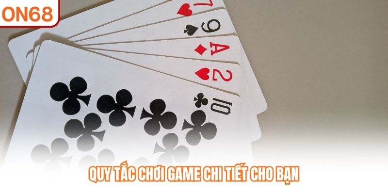 Quy tắc chơi game chi tiết cho bạn