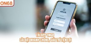 Tải App ON68