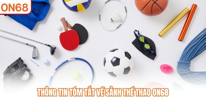 Thông tin tóm tắt về sảnh thể thao ON68